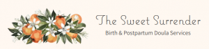 The sweet surrender - doula birthing services